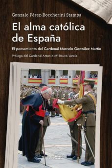 EL ALMA CATOLICA DE ESPAÑA