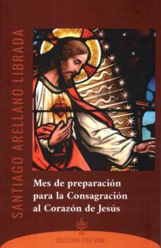 MES DE PREPARACION PARA LA CONSAGRACION AL CORAZON DE JESUS