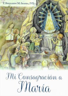 MI CONSGRACION A MARIA