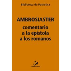 COMENTARIO A LA EPISTOLA A LOS ROMANOS