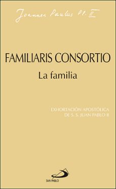 FAMILIARIS CONSORTIO LA FAMILIA