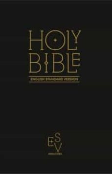 HOLY BIBLE: ENGLISH STANDARD VERSION (ESV) ANGLICISED BLACK GIFT AND AWARD EDITION				 (edición en inglés)