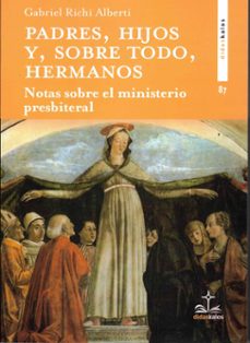 PADRES, HIJOS Y, SOBRE TODO, HERMANOS