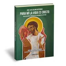 PARA MI LA VIDA ES CRISTO