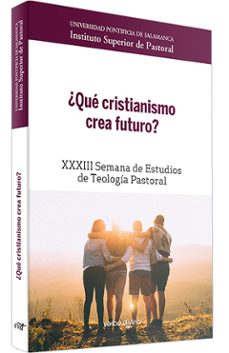 ¿QUE CRISTIANISMO CREA FUTURO?