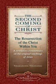 THE SECOND COMING OF CHRIST, VOLUMES I & II: THE RESURRECTION OF THE CHRIST WITHIN YOU: A REVELATORY COMMENTARY ON THE ORIGINAL				 (edición en inglés)