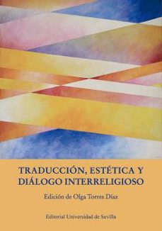 TRADUCCION, ESTETICA Y DIALOGO INTERRELIGIOSO